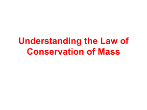 Understanding the Law of Conservation of Mass Power Point (1)