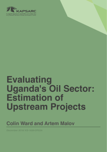 Evaluating Uganda’s Oil Sector  Estimation of Upstream Projects