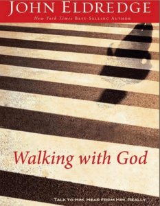 John Eldredge - Walking with God  Talk to Him. Hear from Him. Really.-Thomas Nelson (2008)