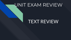 UNIT EXAM REVIEW - Text Review 