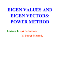 EIGEN VALUES AND EIGEN VECTORS POWER METHOD - Copy