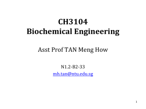 Lecture 1 - Introduction to Biochemical Engineering
