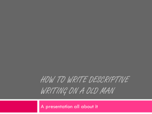How to write Descriptive writing on a old man