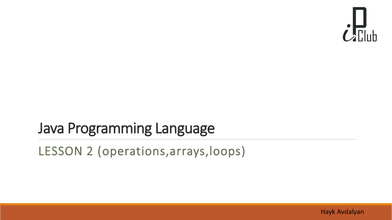 Java Programming: Operations, Arrays, Loops