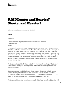 K.MD.A Longer and Heavier  Shorter and Heavier 