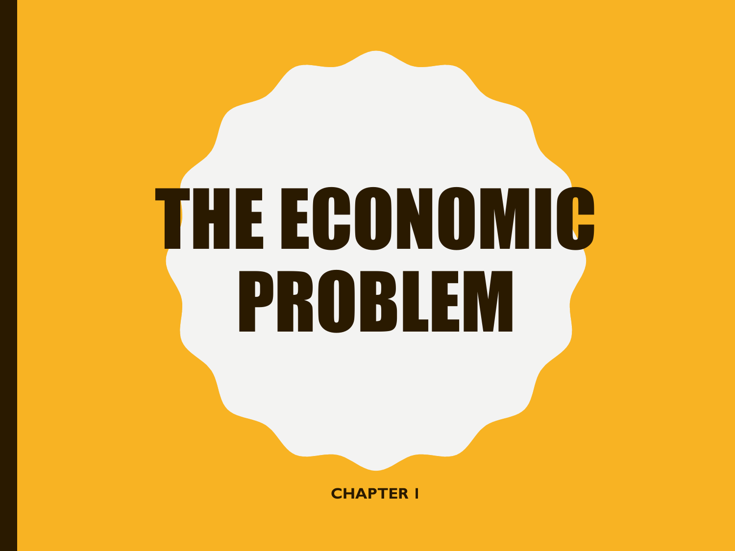 Chapter 1 The Economic Problem