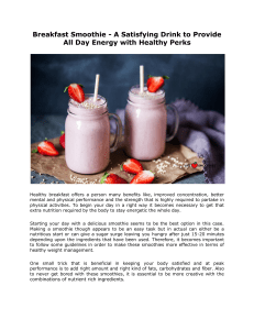 Breakfast Smoothie - A Satisfying Drink to Provide All Day Energy with Healthy Perks