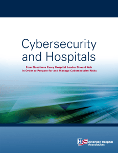 Cybersecurity and Hospitals - AHA