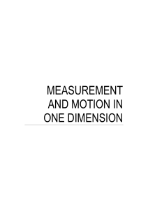 Week 1 Notes - Measurement and Motion in One Dimension