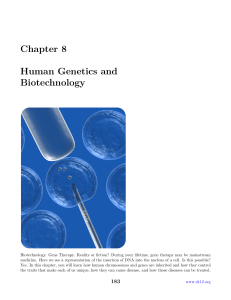 Chapter 8 - Human Genetics and Biotechnology