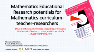 Mathematics Educational Research potentials for Mathematics-curriculum-teacher-researchers, presented at the 7th International Conference on Critical Education, July 2016
