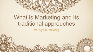 1. What is Marketing and its traditional approuches
