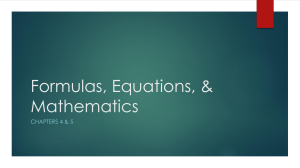 Chapters 4 & 5 - Chemical Formulas, Eqtns, Math