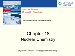 Chapter 18 - Nuclear Chemistry ed