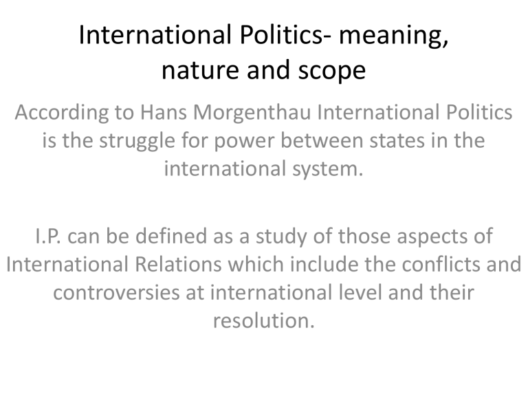 International Politics Meaning Nature And Scope