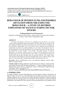 BEHAVIOUR OF PENSION FUND AND POSSIBLE DEVIATION FROM THE EXPECTED BEHAVIOUR – A STUDY ON RETIRED EMPLOYEES OF MANUFACTURING SECTOR, MYSURU