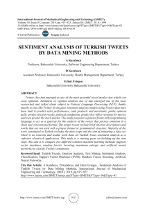 SENTIMENT ANALYSIS OF TURKISH TWEETS BY DATA MINING METHODS