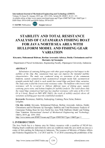 STABILITY AND TOTAL RESISTANCE ANALYSIS OF CATAMARAN FISHING BOAT FOR JAVA NORTH SEA AREA WITH HULLFORM MODEL AND FISHING GEAR VARIATION