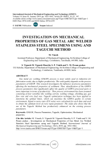 INVESTIGATION ON MECHANICAL PROPERTIES OF GAS METAL ARC WELDED STAINLESS STEEL SPECIMENS USING AND TAGUCHI METHOD 