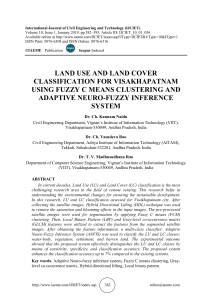 LAND USE AND LAND COVER CLASSIFICATION FOR VISAKHAPATNAM USING FUZZY C MEANS CLUSTERING AND ADAPTIVE NEURO-FUZZY INFERENCE SYSTEM 