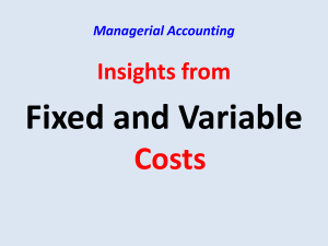Day 2 - Part 2 - Insights from Fixed and Variable Costs - PostClass Slid...