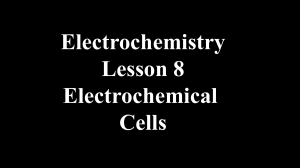 8.Electrochemicalcells