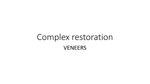 Veeneers -Complex restoration