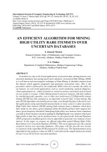 AN EFFICIENT ALGORITHM FOR MINING HIGH UTILITY RARE ITEMSETS OVER  UNCERTAIN DATABASES