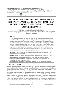 EFFECTS OF GGBFS TO THE COMPRESSIVE STRENGTH, WORKABILITY AND TIME SPAN BETWEEN MIXING AND COMPACTING OF CONCRETE PASTE