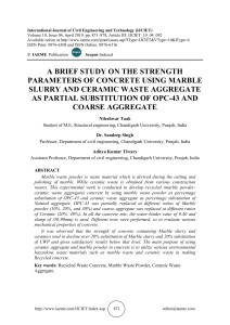 A BRIEF STUDY ON THE STRENGTH PARAMETERS OF CONCRETE USING MARBLE SLURRY AND CERAMIC WASTE AGGREGATE AS PARTIAL SUBSTITUTION OF OPC-43 AND COARSE AGGREGATE