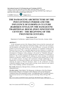 THE DAMASCENE ARCHITECTURE OF THE POST-OTTOMAN PERIOD AND THE INFLUENCE OF EUROPEAN CULTURE (BAROQUE STYLE) ON THE DAMASCENE TRADITIONAL HOUSE (POST-NINETEENTH CENTURY - THE BEGINNING OF THE TWENTIETH CENTURY)