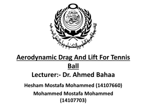 Aerodynamic drag and lift in tennis ball