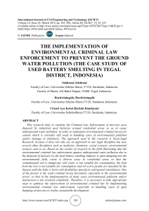 THE IMPLEMENTATION OF ENVIRONMENTAL CRIMINAL LAW ENFORCEMENT TO PREVENT THE GROUND WATER POLLUTION (THE CASE STUDY OF USED BATTERY SMELTING IN TEGAL DISTRICT, INDONESIA) 