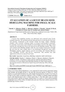 EVALUATION OF A LOCUST BEANS SEED DEHULLING MACHINE FOR SMALL SCALE FARMERS