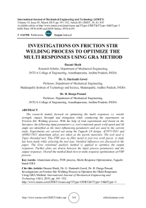 INVESTIGATIONS ON FRICTION STIR WELDING PROCESS TO OPTIMIZE THE MULTI RESPONSES USING GRA METHOD
