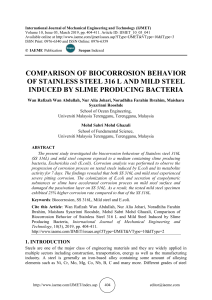 COMPARISON OF BIOCORROSION BEHAVIOR OF STAINLESS STEEL 316 L AND MILD STEEL INDUCED BY SLIME PRODUCING BACTERIA