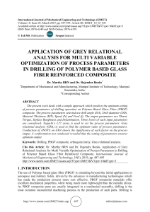 APPLICATION OF GREY RELATIONAL ANALYSIS FOR MULTI VARIABLE OPTIMIZATION OF PROCESS PARAMETERS IN DRILLING OF POLYMER BASED GLASS FIBER REINFORCED COMPOSITE