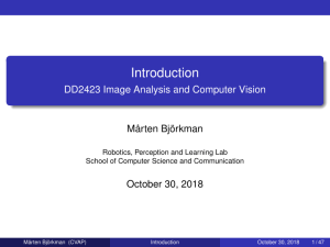 DD2423  Image Analysis and Computer Vision Lecture 01