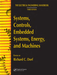 The Electrical Engineering Handbook, Third Edition - Systems, Controls, Embedded Systems, Energy, and Machines (2006,-672)