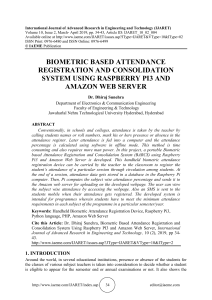 BIOMETRIC BASED ATTENDANCE REGISTRATION AND CONSOLIDATION SYSTEM USING RASPBERRY PI3 AND AMAZON WEB SERVER