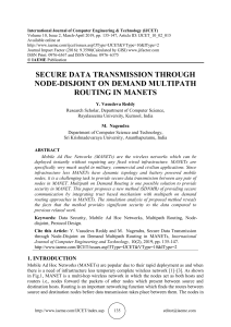  SECURE DATA TRANSMISSION THROUGH NODE-DISJOINT ON DEMAND MULTIPATH ROUTING IN MANETS