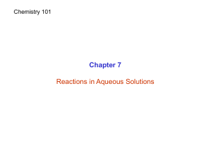 Chapter 7 Reactions in Aqueous Solutions