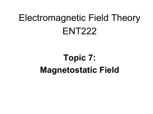 LECTURE7-Magnetostatic Field