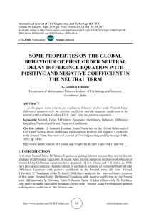 SOME PROPERTIES ON THE GLOBAL BEHAVIOUR OF FIRST ORDER NEUTRAL DELAY DIFFERENCE EQUATION WITH POSITIVE AND NEGATIVE COEFFICIENT IN THE NEUTRAL TERM 