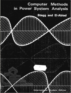 Computer Methods In Power System Analysis by G.W. Stagg & A.H. El-Abiad