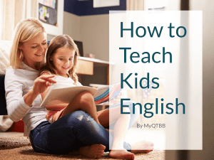 How to Teach Kids English 
