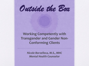 Outside the Box - Working Competently with Transgender and Gender Non-Conforming Clients