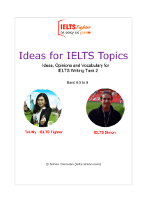 [Band 6.5 to 9] - Ideas for IELTS topics - IELTS Simon