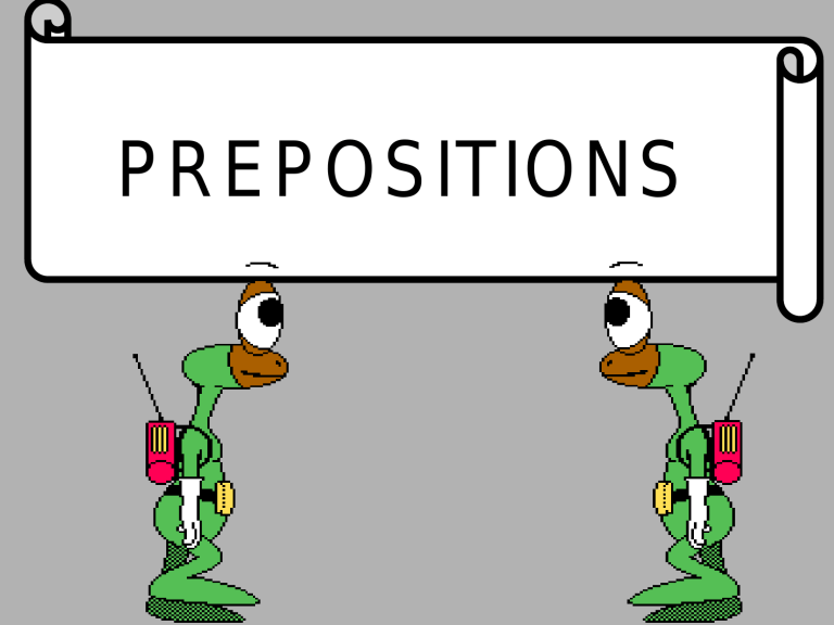 Prepositions prepositional phrases PPT