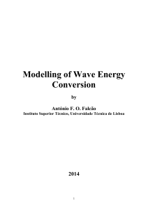 Antonio F.O. Falcao. Modelling of Wave Energy Conversion
